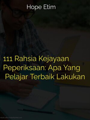 cover image of 111 Rahsia Kejayaan Peperiksaan--Apa Yang Pelajar Terbaik Lakukan
